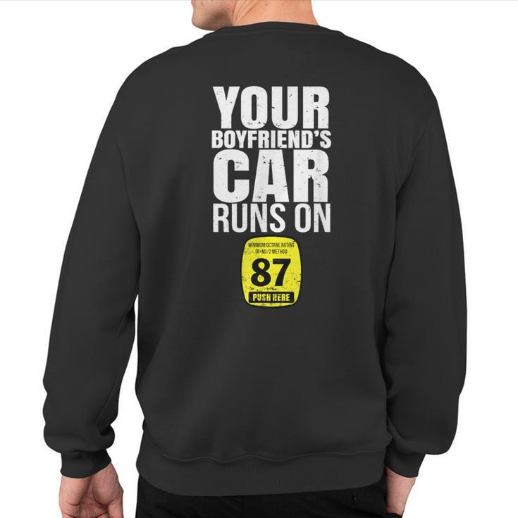 Your Boyfriends Car Runs On 87 Octane Car Turbo Race Sweatshirt Back Print