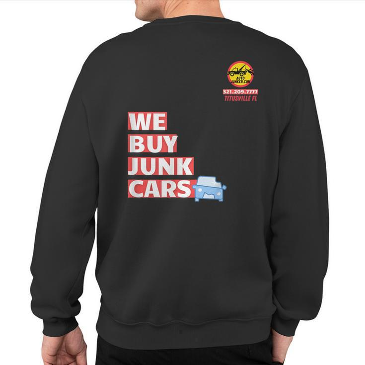 We Buy Junk Cars In Titusville Auto Junker Sweatshirt Back Print