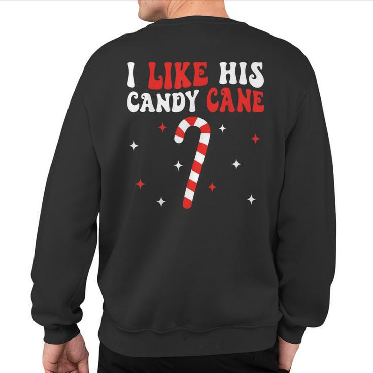 I Like His Candy Cane Couples Matching Christmas Sweatshirt Back Print