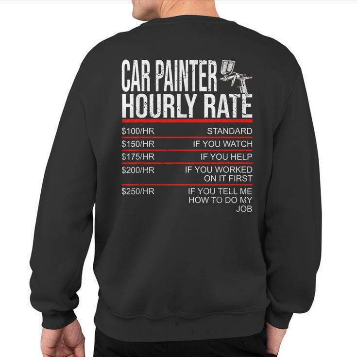 Car Painter Automotive Body Paint Sweatshirt Back Print