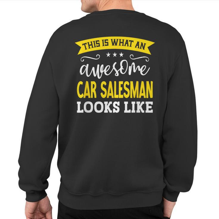 Car Salesman Job Title Employee Worker Car Salesman Sweatshirt Back Print