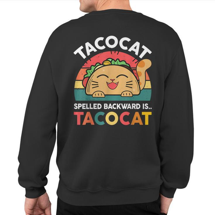 Cinco De Mayo Taco Ca Spelled Backward Tacocat Sweatshirt Back Print
