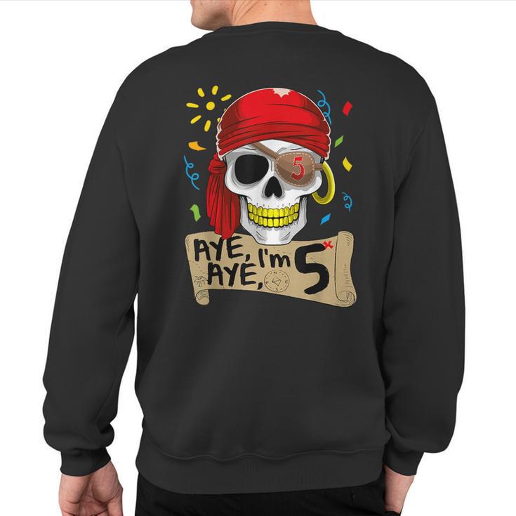 Cool Pirate 5 Years Old Birthday Boys Sweatshirt Back Print