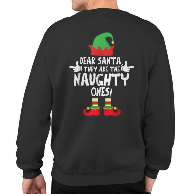 Dear Santa They're The Naughty Ones Family Christmas Pajamas Sweatshirt Back Print