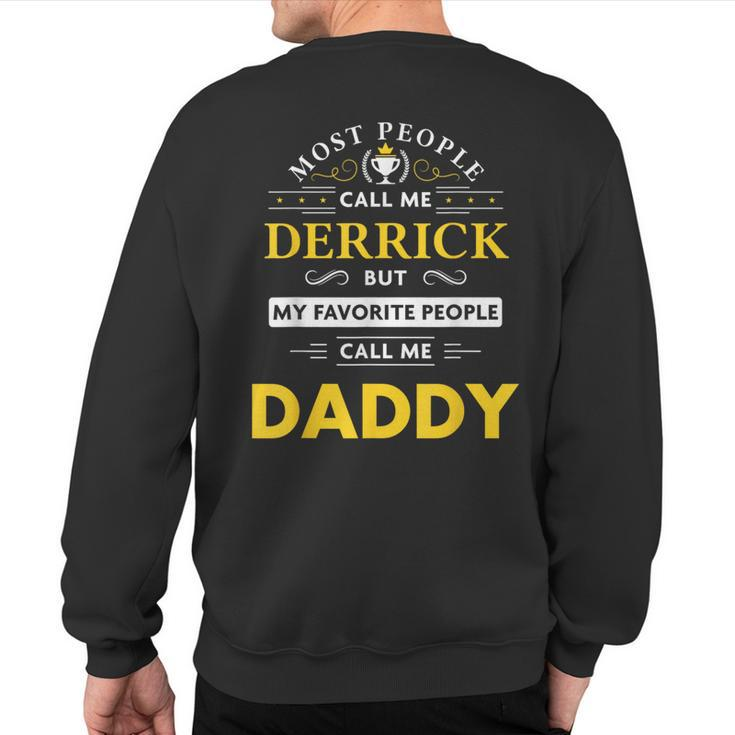 Derrick Name Daddy Sweatshirt Back Print