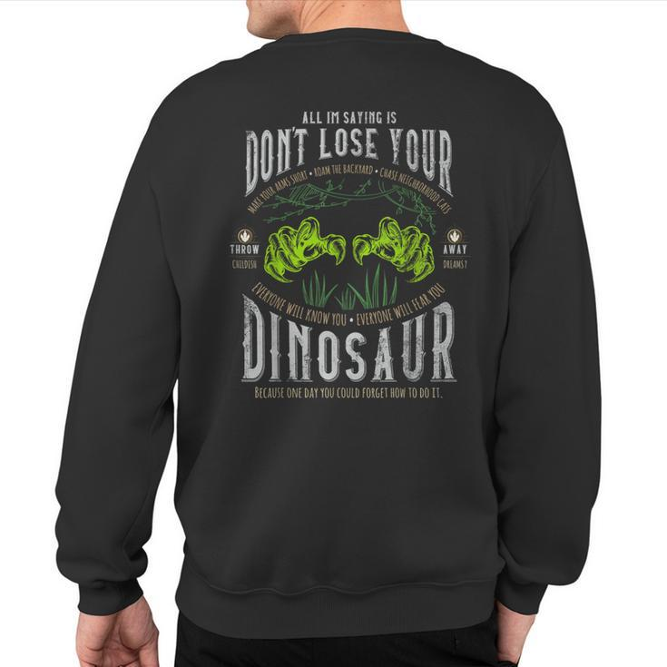Don't Lose Your Dinosaur Step Brothers Graphic Sweatshirt Back Print