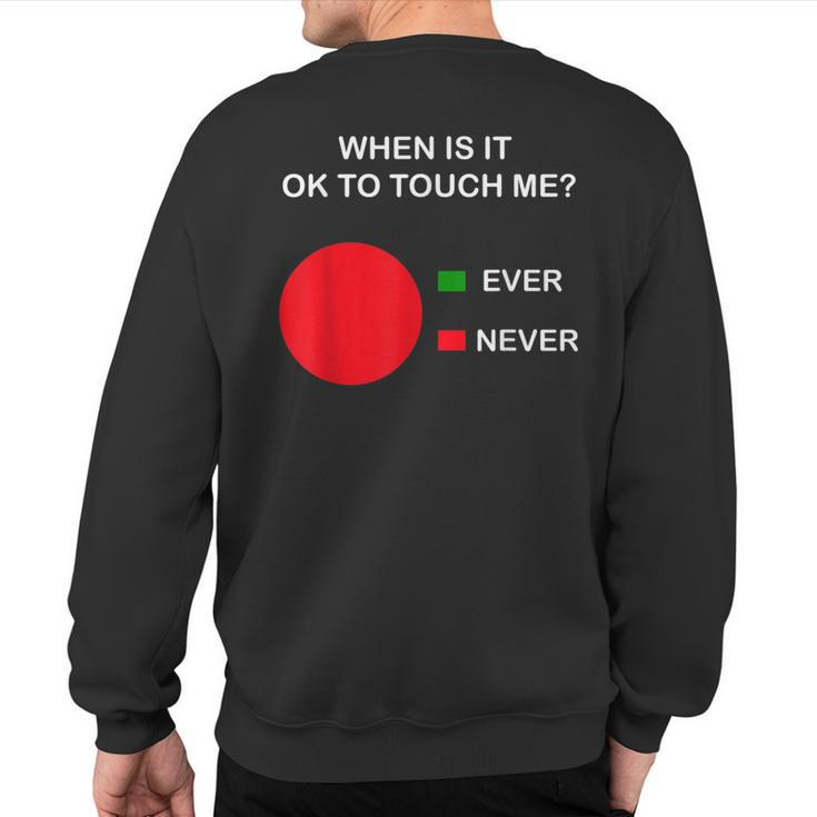 Don't Touch Me Never Touch Me Circle Graph Introvert Sweatshirt Back Print