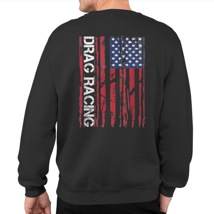 Drag Car Racing Patriotic American Flag Sweatshirt Back Print