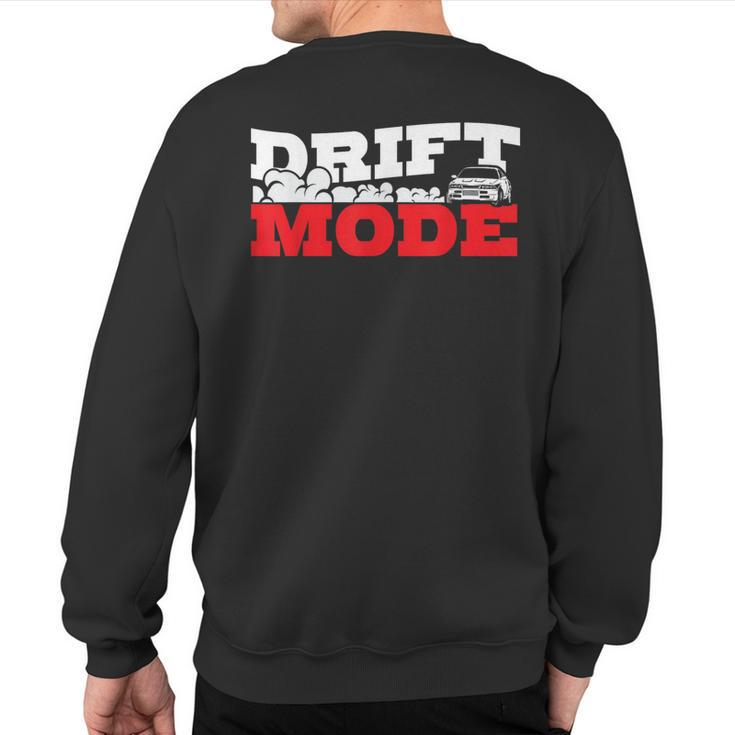 Drift Saying Race Motorsport Furious Drifting Car Sweatshirt Back Print