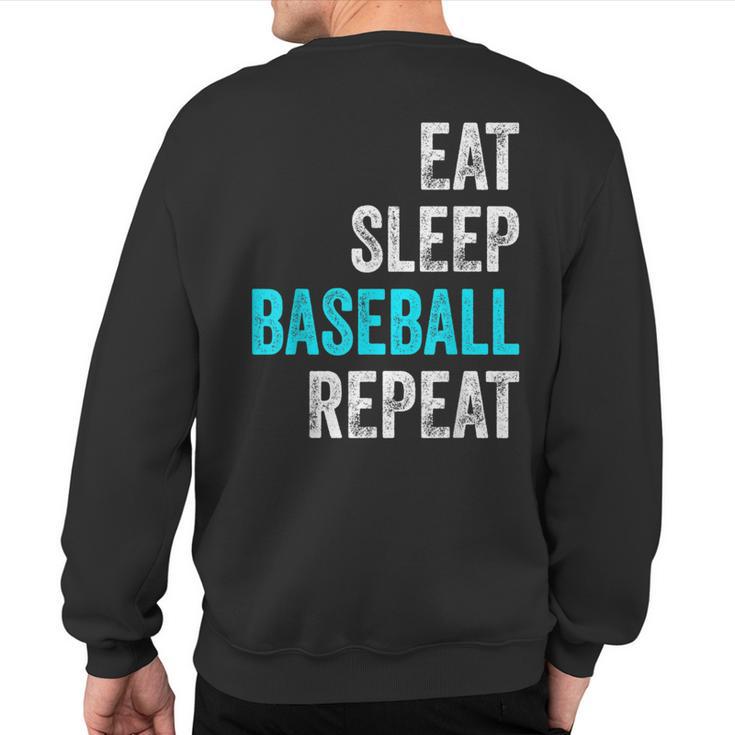 Eat Sleep Baseball Repeat Baselball Baseball Player Sweatshirt Back Print