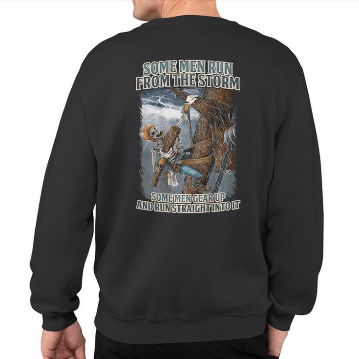 Electrical Linemen Run Straight Into The Storm Lineman Sweatshirt Back Print