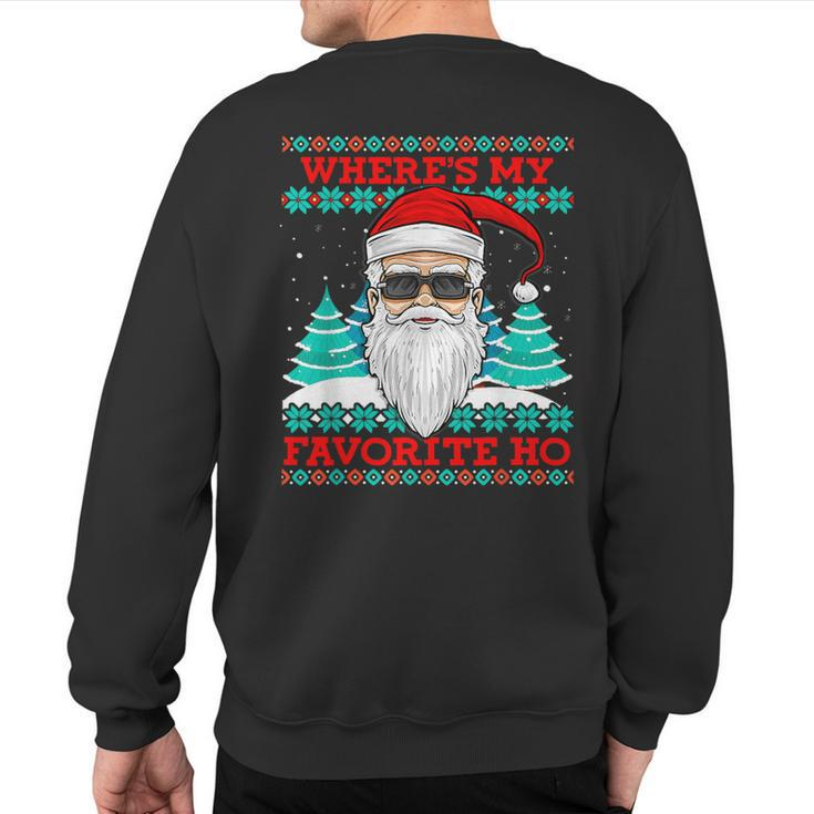 Evil Santa Where's My Favorite Ho Ugly Christmas Xmas Sweatshirt Back Print
