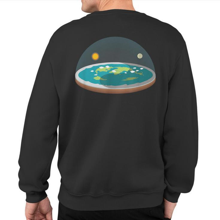 Flat Earth T Map Model Globe Conspiracy Believer Sweatshirt Back Print
