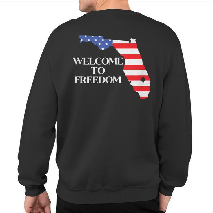 Florida American Flag Welcome To Freedom Sweatshirt Back Print