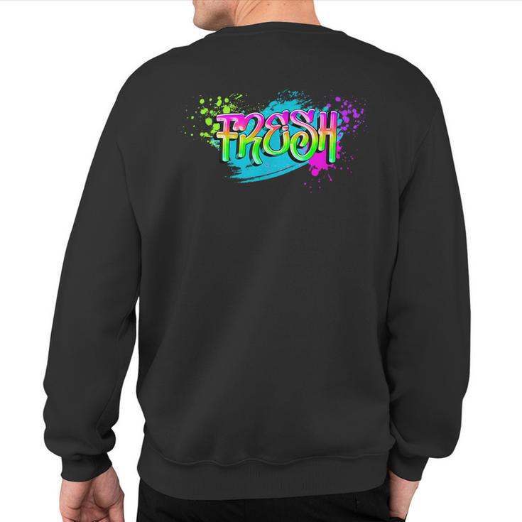 Fresh Old School Graffiti Style  Graffiti Graphic Sweatshirt Back Print