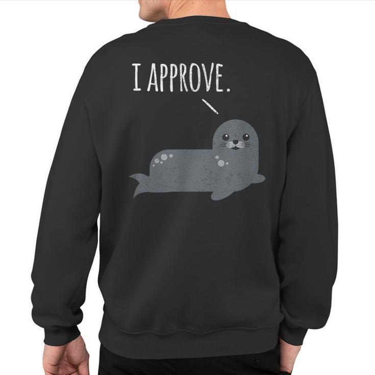 Pun Seal Of Approval Sweatshirt Back Print