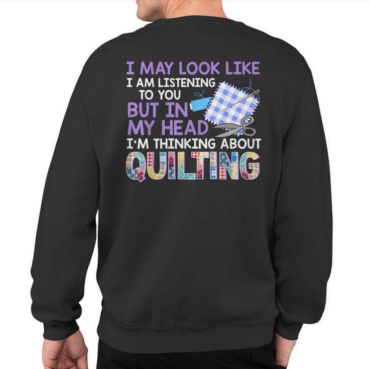 Quilter Seamstress Fabricaholic QuiltingSweatshirt Back Print