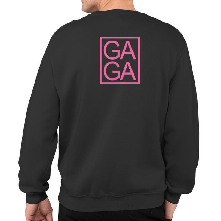 Gaga Novelty Graphic Unique Fun Gaga Typography Sweatshirt Back Print