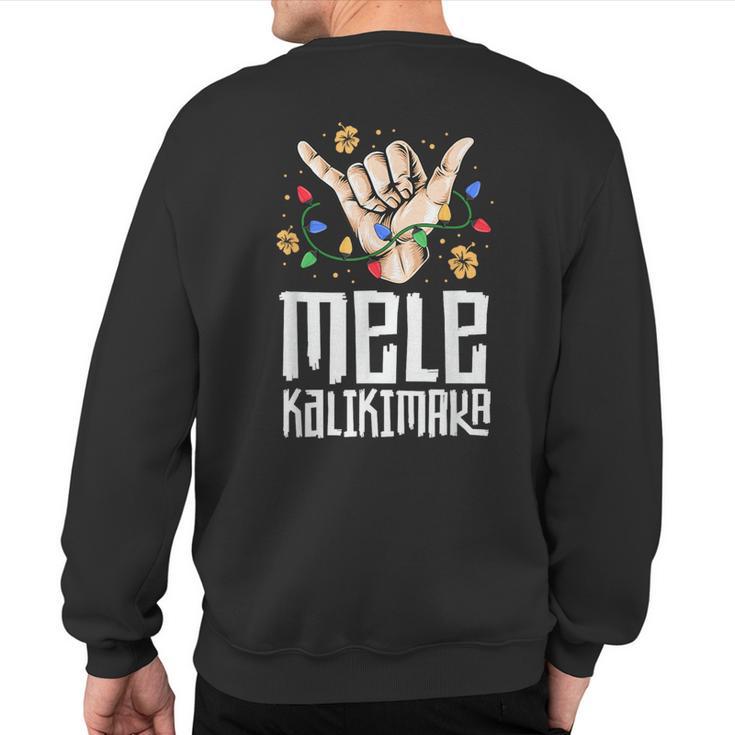 Hawaiian Christmas Mele Kaliki Shaka Kalikimaka Sweatshirt Back Print