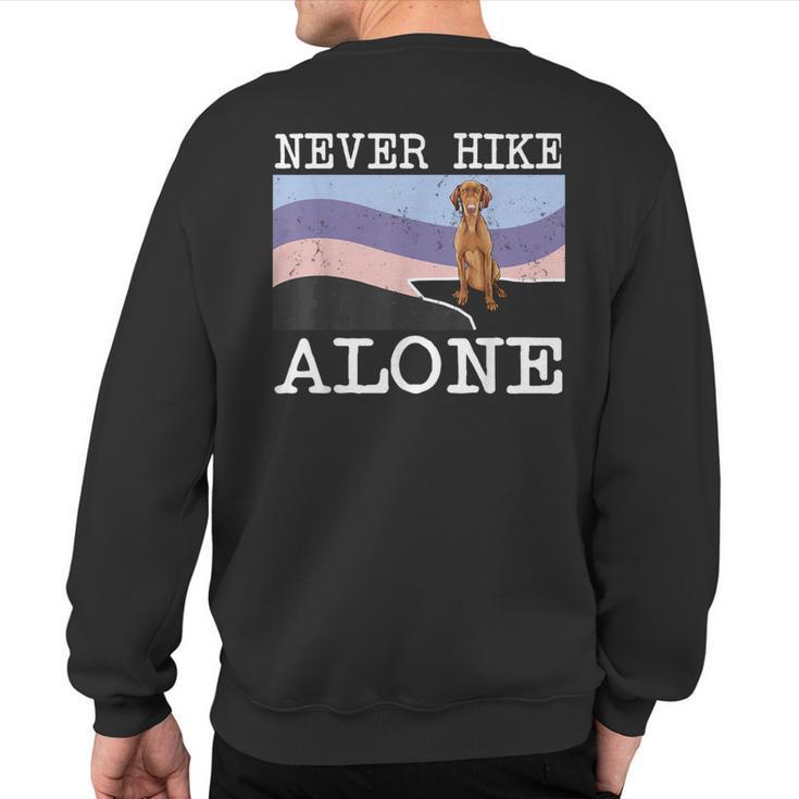 Never Hike Alone Vizsla Dog Hiking Sweatshirt Back Print