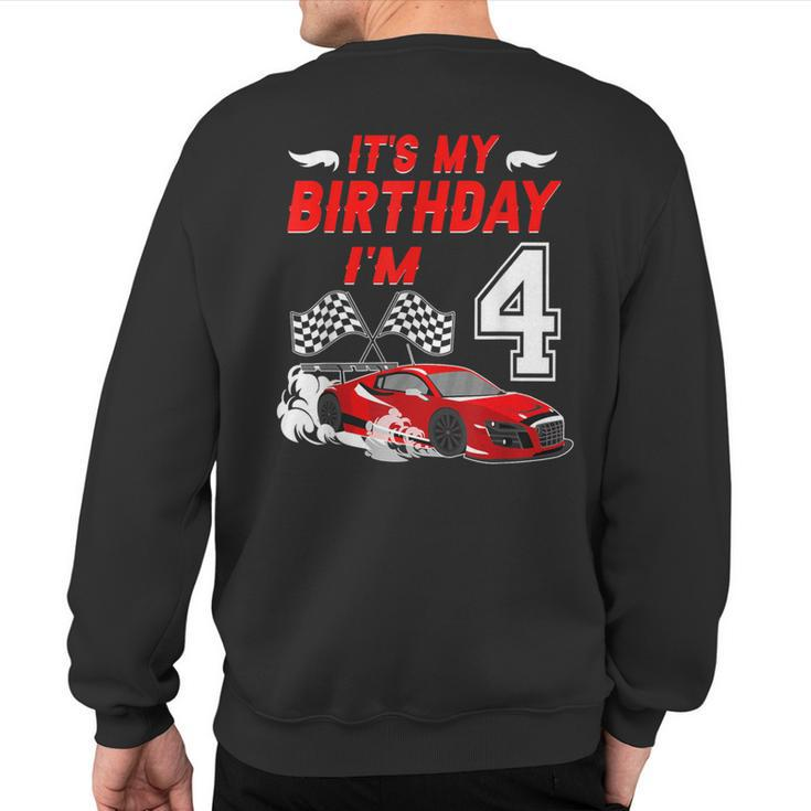 It's My 4Th Birthday Boy Race Car Racing 4 Years Old Sweatshirt Back Print