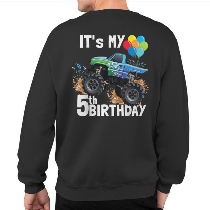 It's My 5Th Birthday Monster Truck 5Th Birthday Boy Sweatshirt Back Print