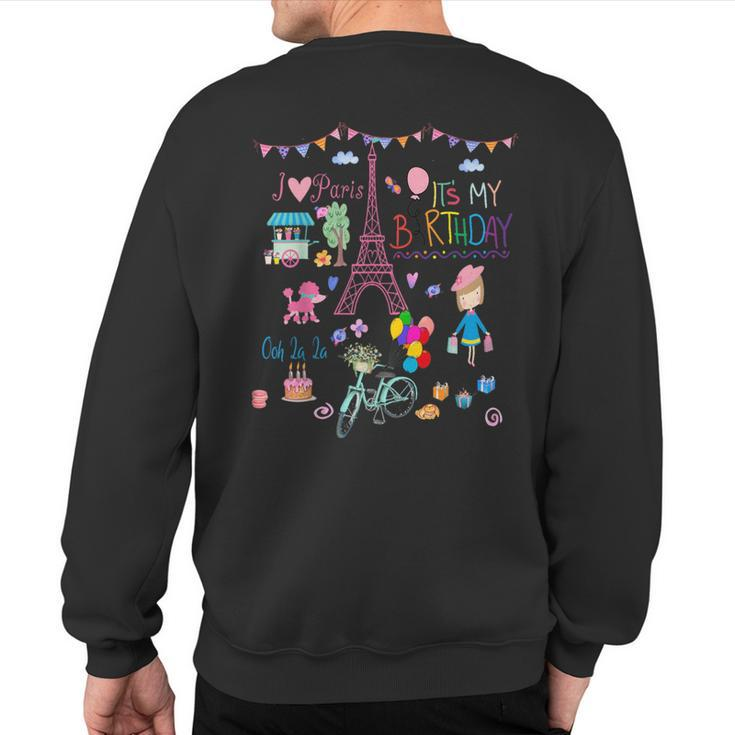 It's My Birthday I Love Paris Eiffel Tower & French Icons Sweatshirt Back Print
