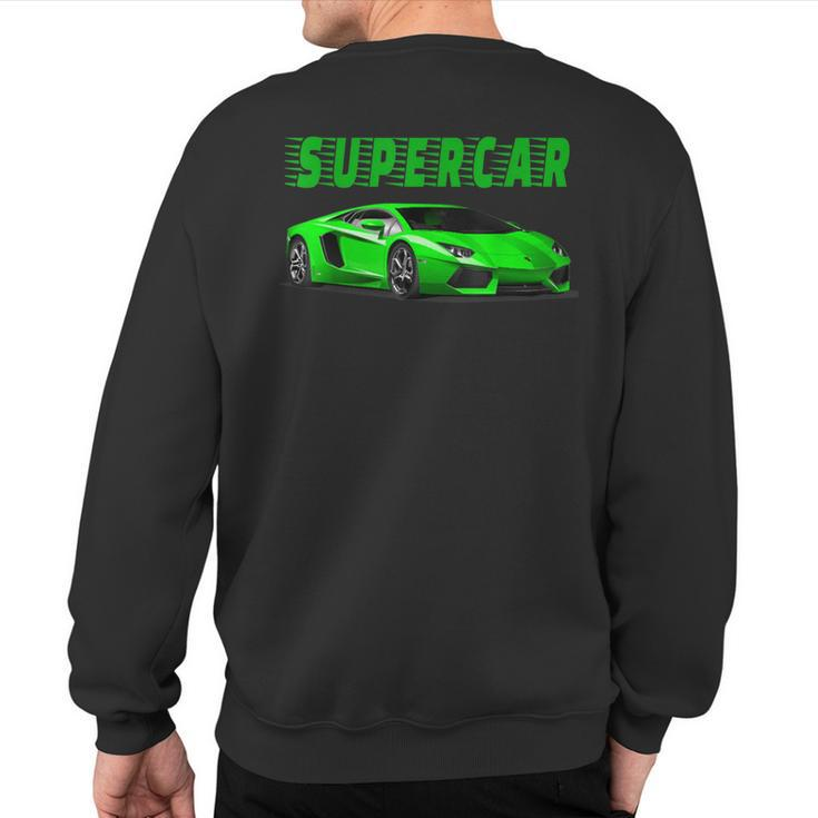 Just A Super Fast And Fun Supercar For Car Lovers Sweatshirt Back Print