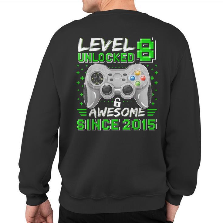 Level 8 Unlocked Awesome 2015 Video Game 8Th Birthday Gamer Sweatshirt Back Print