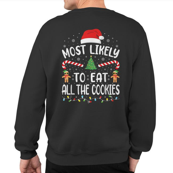 Most Likely To Eat All The Cookies Family Joke Christmas Sweatshirt Back Print
