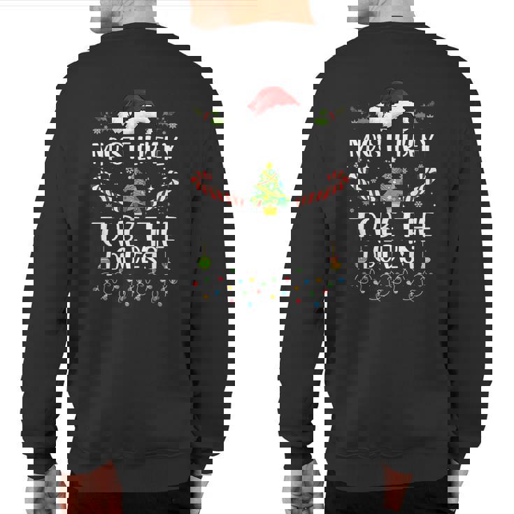 Most Likely To Be The Loudest Matching Family Christmas Sweatshirt Back Print
