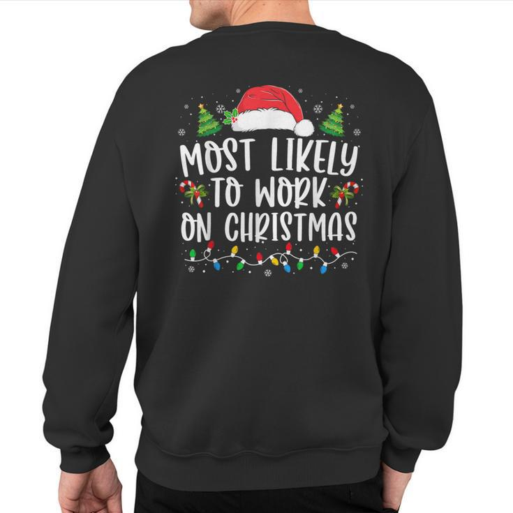 Most Likely To Work On Christmas Family Matching Pajamas Sweatshirt Back Print