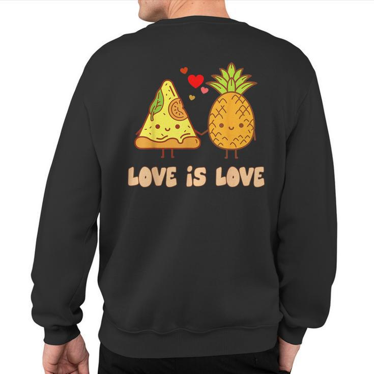 Love Is Love Cute Pride Pineapple Pizza Food Pun Sweatshirt Back Print