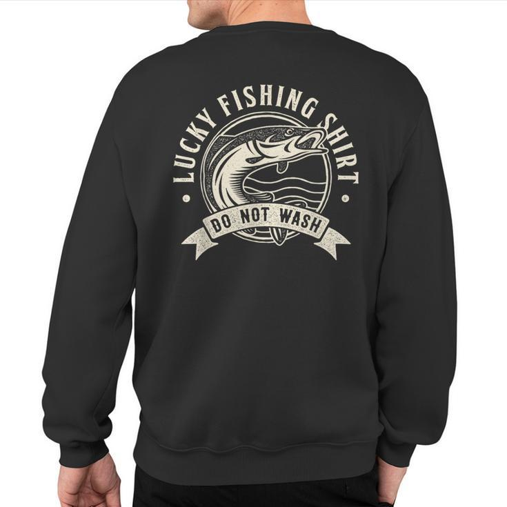 Lucky Fishing Do Not Wash Angler & Fish Sweatshirt Back Print