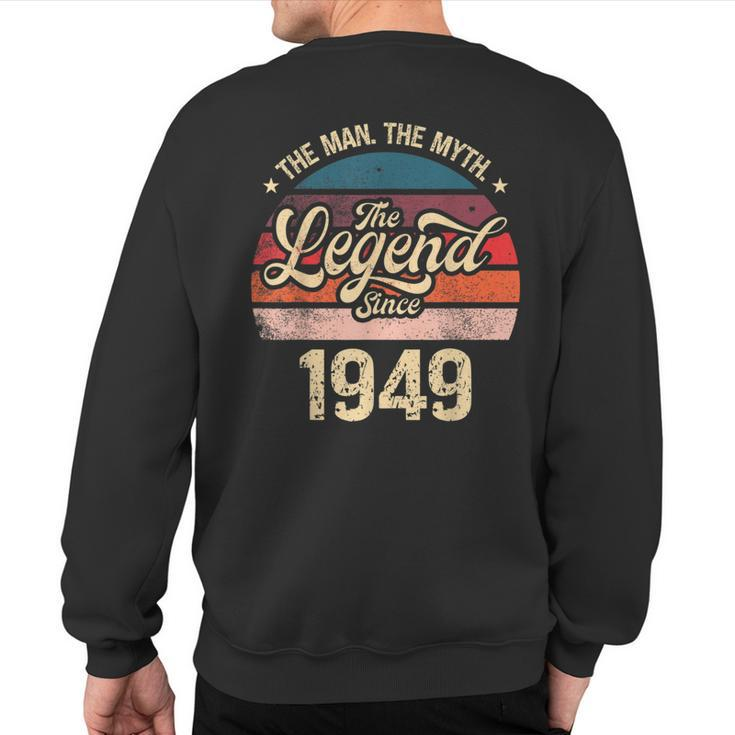 The Man The Myth The Legend Since 1949 Birthday Mens Sweatshirt Back Print
