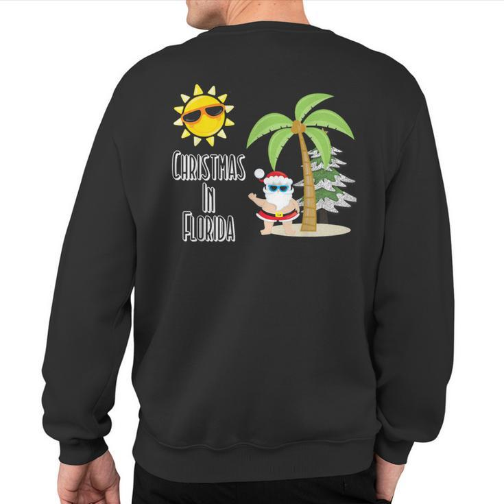 Merry Christmas Florida StyleSanta Summer Beach Sweatshirt Back Print