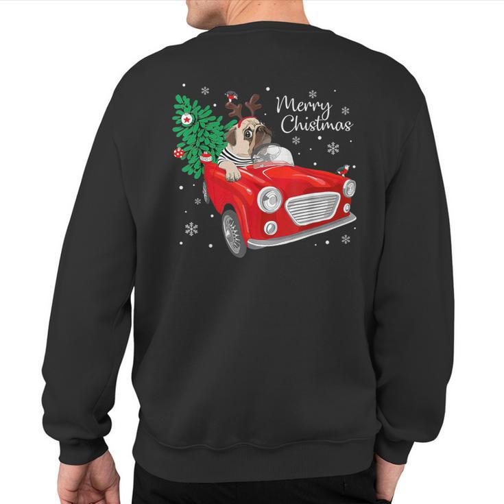 Merry Christmas Vintage Pug Dog Reindeer Red Truck Xmas Tree Sweatshirt Back Print