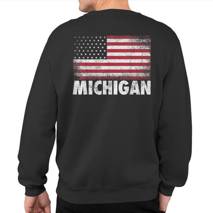 Michigan 4Th Of July American Flag Usa America Patriotic Sweatshirt Back Print