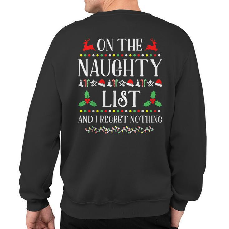 On The Naughty List And I Regret Nothing Christmas Sweatshirt Back Print