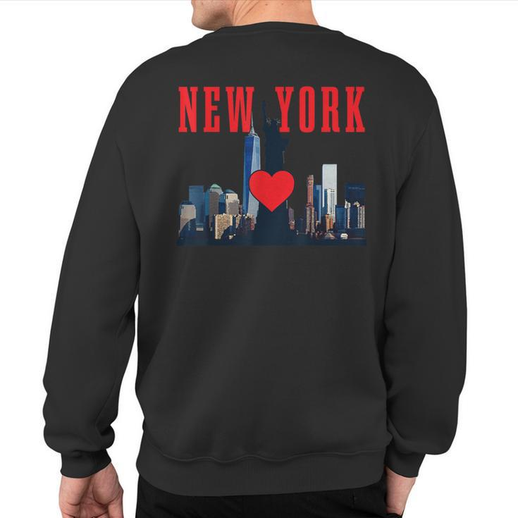 New York City Nyc Ny Skyline Statue Of Liberty Heart Sweatshirt Back Print