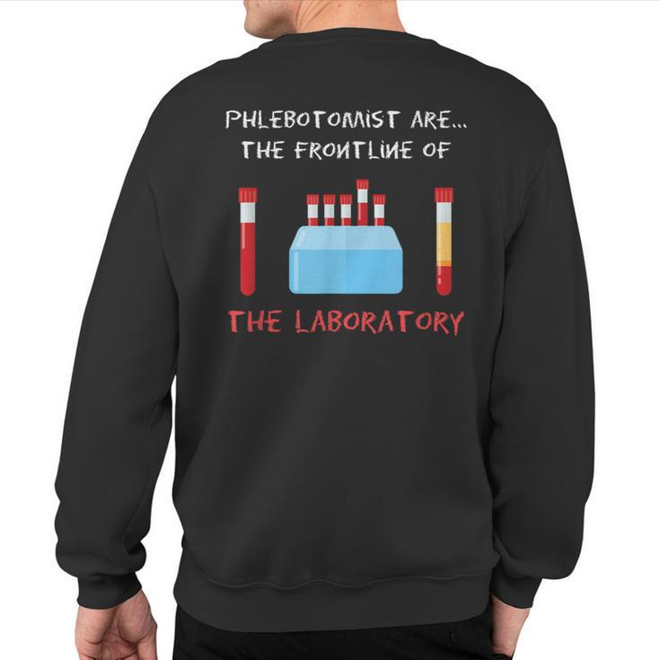 Phlebotomist Phlebotomy Laboratory Blood Donor Syringe Sweatshirt Back Print