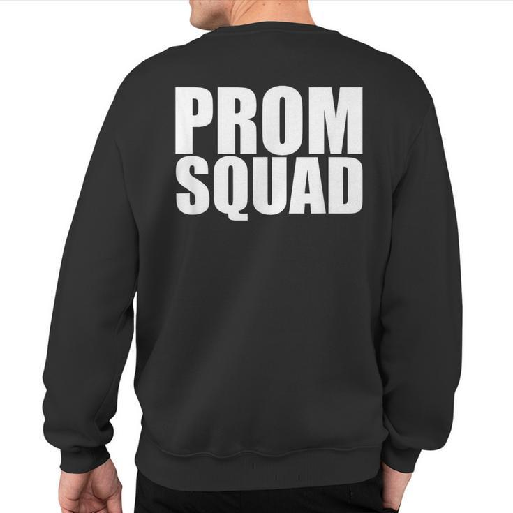 Prom Squad A Group Prom For Friends Sweatshirt Back Print