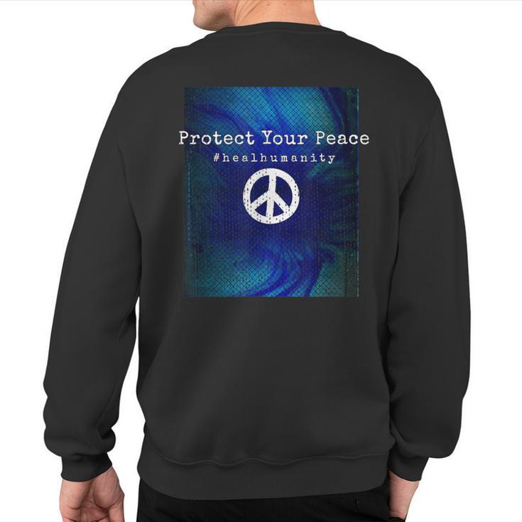 Protect Your Peace 2 Sweatshirt Back Print