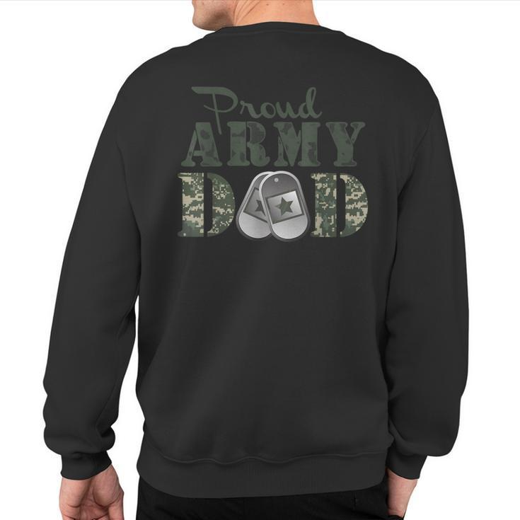 Proud Army Dad Army Military Sweatshirt Back Print