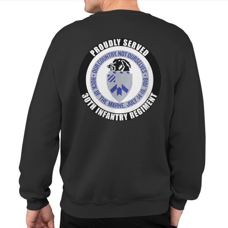 Proudly Served 30Th Infantry Regiment Army Veteran Military Sweatshirt Back Print