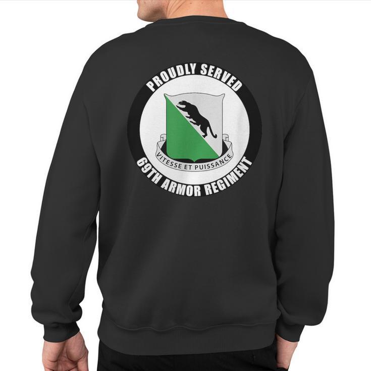 Proudly Served 69Th Armor Regiment Military Army Veteran Sweatshirt Back Print