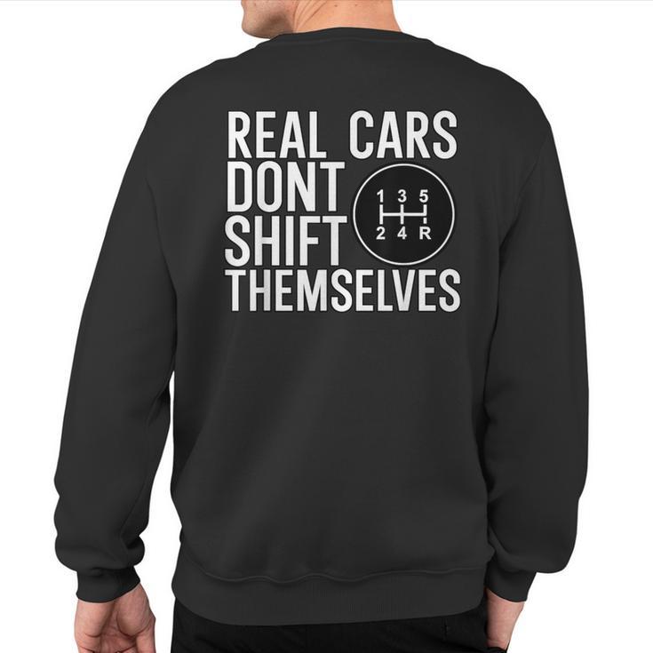 Real Cars Dont Shift Themselves Jdm Sweatshirt Back Print