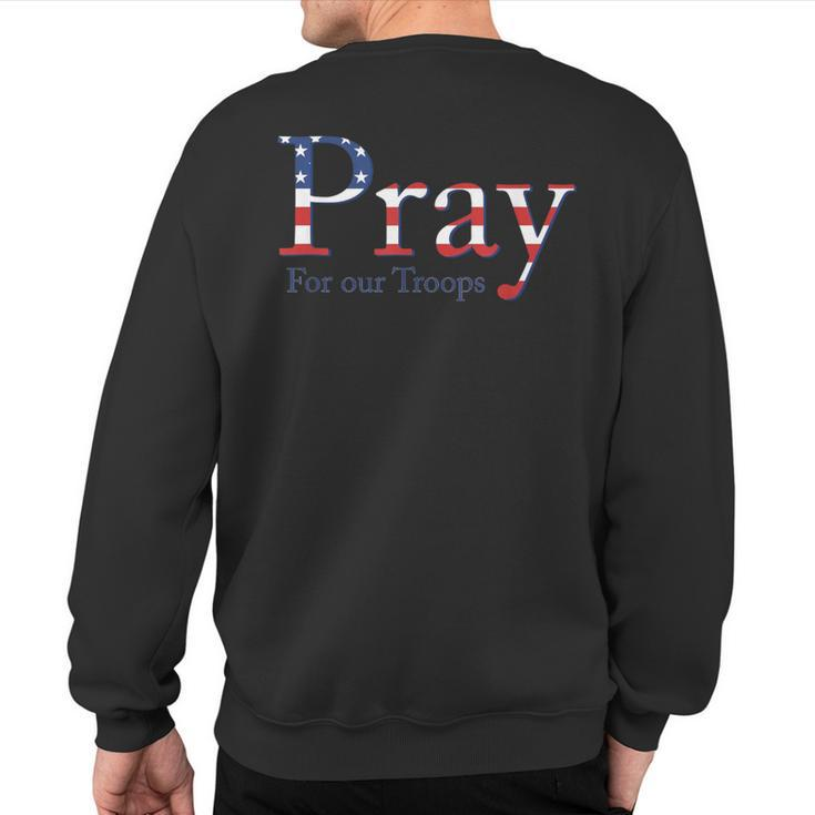 Red Friday Military Patriotic Pray For Our Troops Deployed Sweatshirt Back Print
