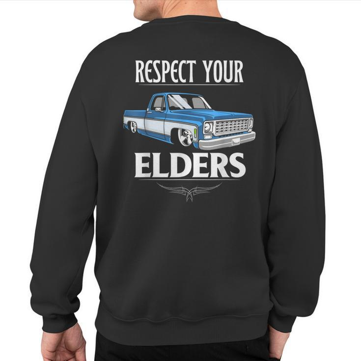 Respect Your Elders Classic Pickup Truck Lovers Sweatshirt Back Print