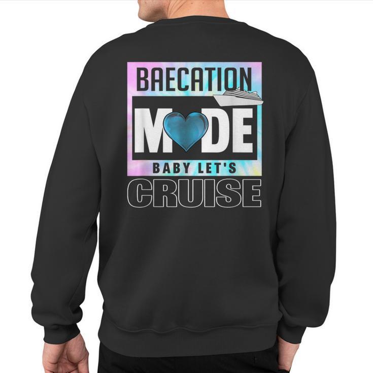 Retro Baecation Mode Baby Let's Cruise Love Vacation Couples Sweatshirt Back Print